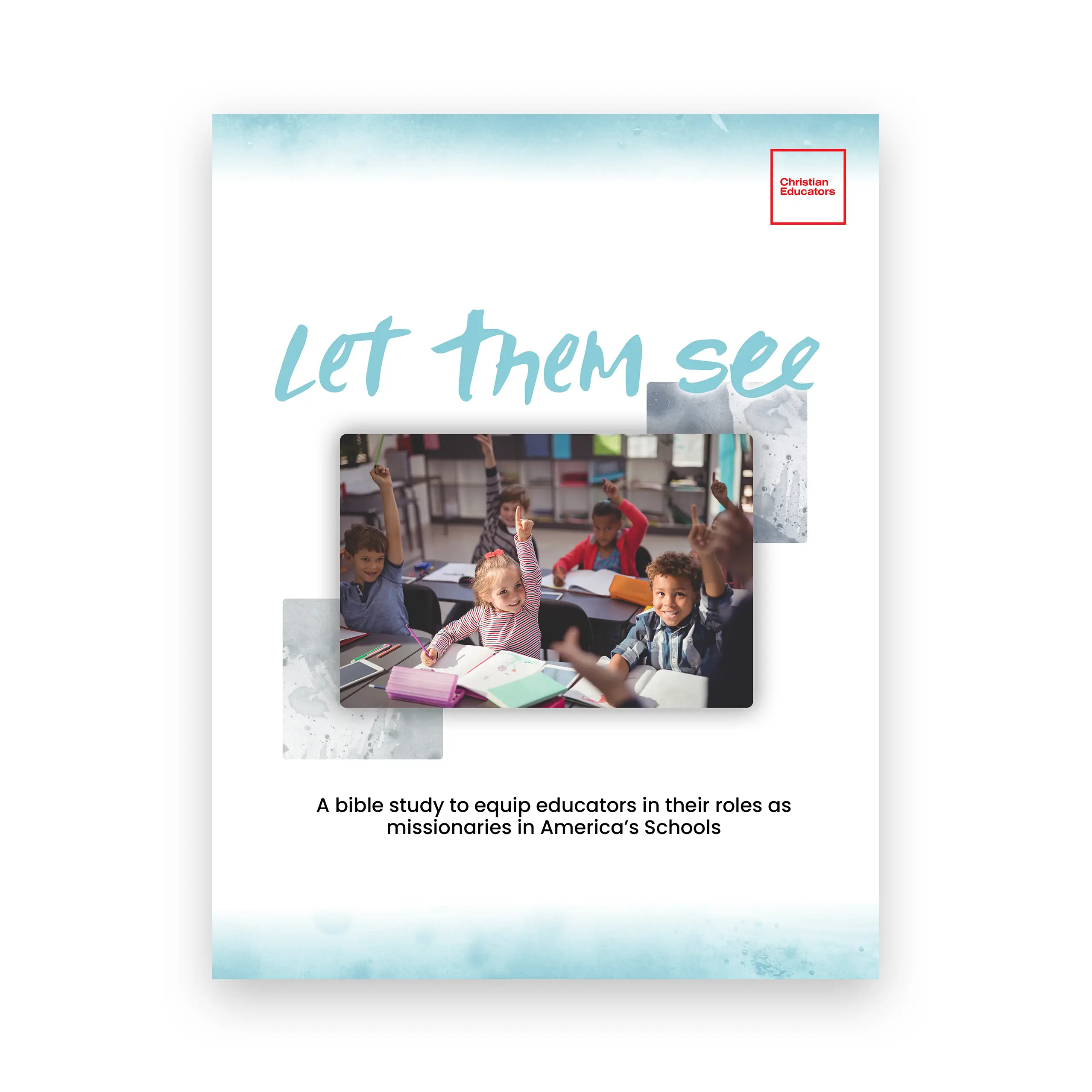 Let Them See Bible Study